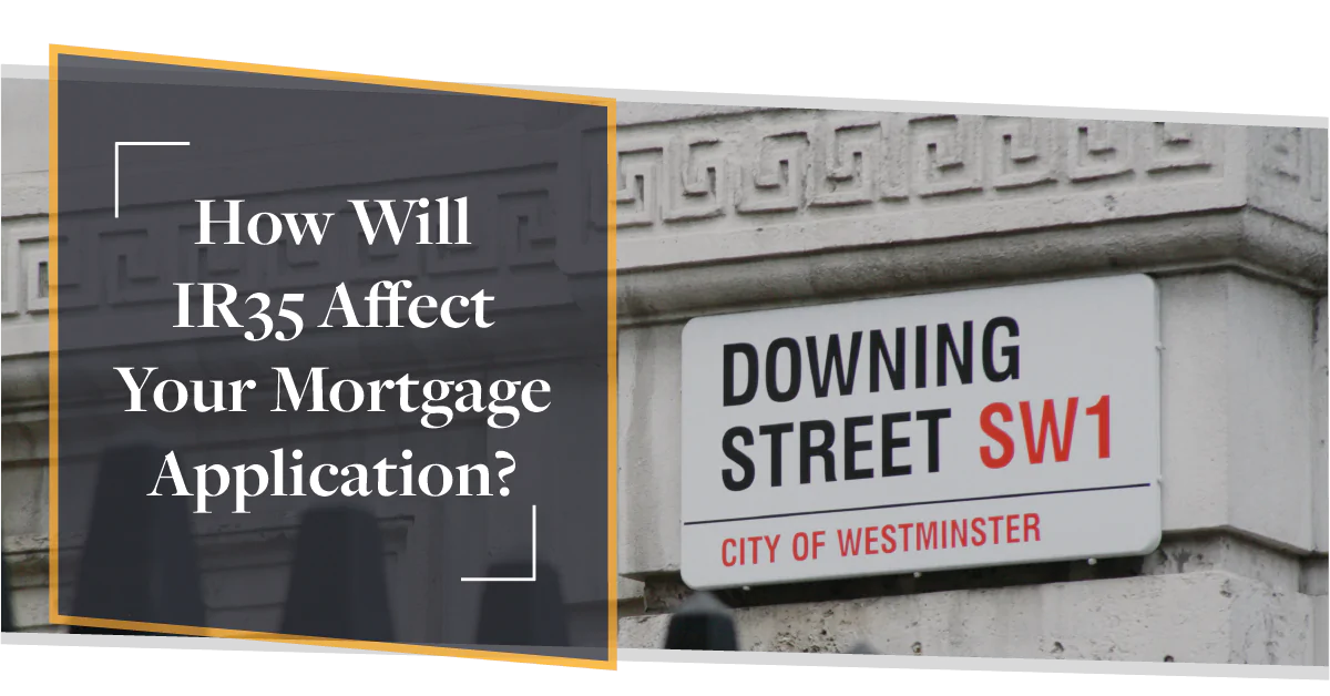 How Will IR35 Affect Your Mortgage Application?  | CMME Explains
