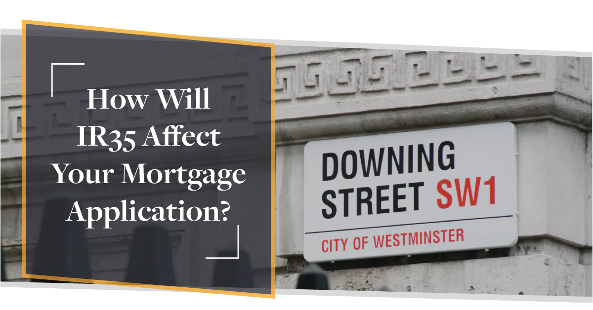 How Will IR35 Affect Your Mortgage Application? | CMME Explains