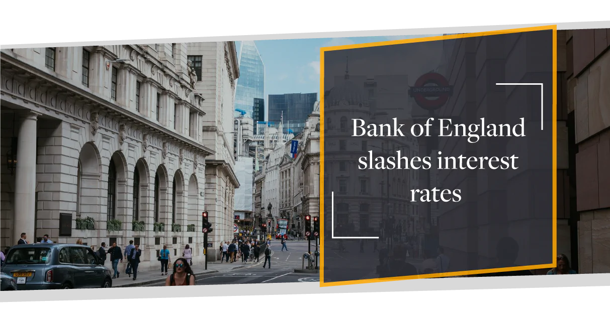 Bank of England slashes interest rates to an all time low