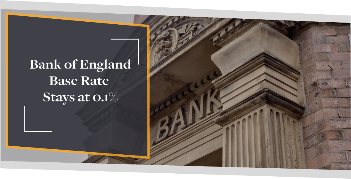 Bank of England Base Rate stays at 0.1% | CMME