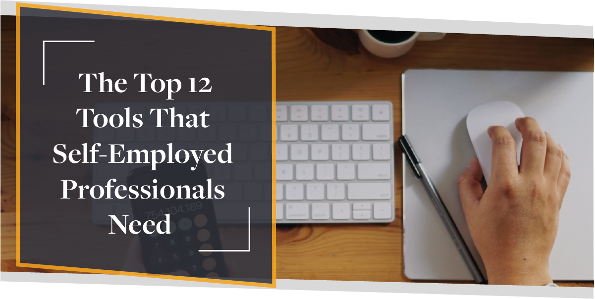 Top 12 Tools For Self-Employed Professionals | CMME