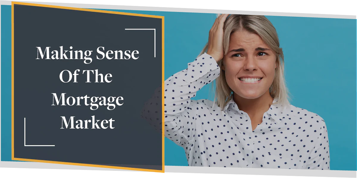 Making Sense Of The Mortgage Market | CMME Explains