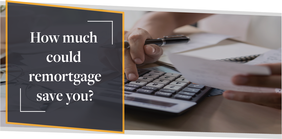 Remortgage savings calculator CMME