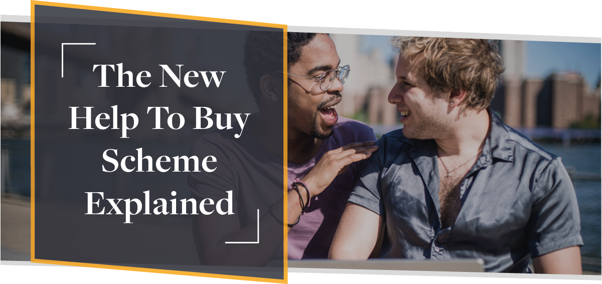 The New Help To Buy Scheme For 2021-2023 | Guest Blog | CMME
