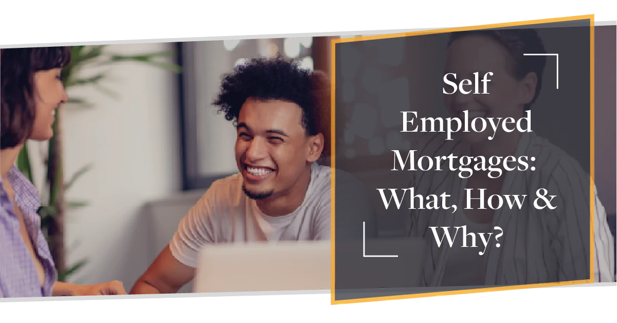 Self Employed Mortgage: What, How & Why? | CMME