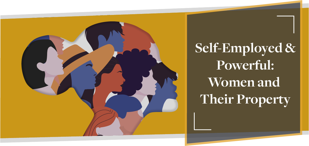 Women and Property Ownership: Self-Employed & Powerful | CMME