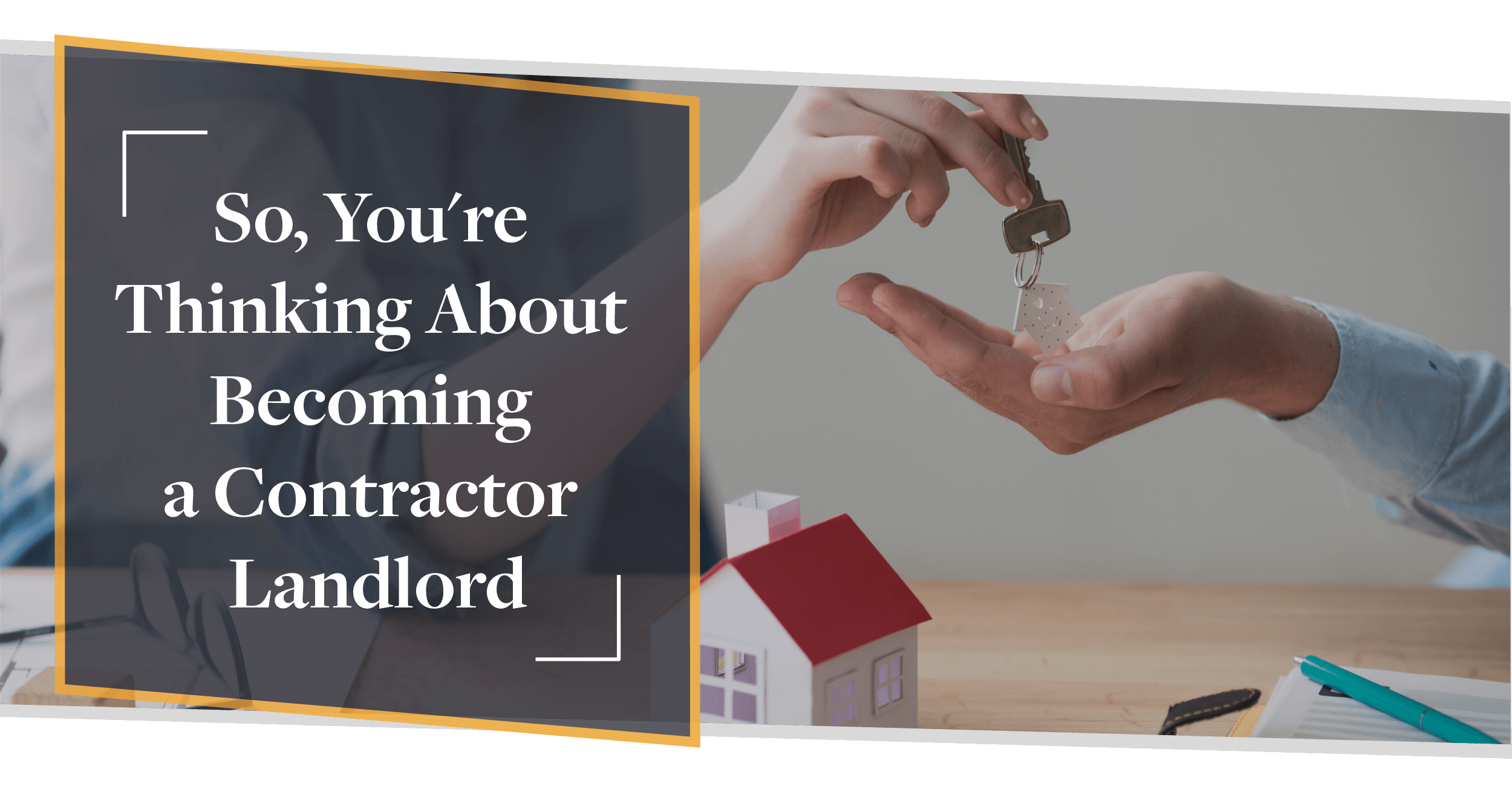 So, You’re Thinking About Contractor Buy to Let? | CMME