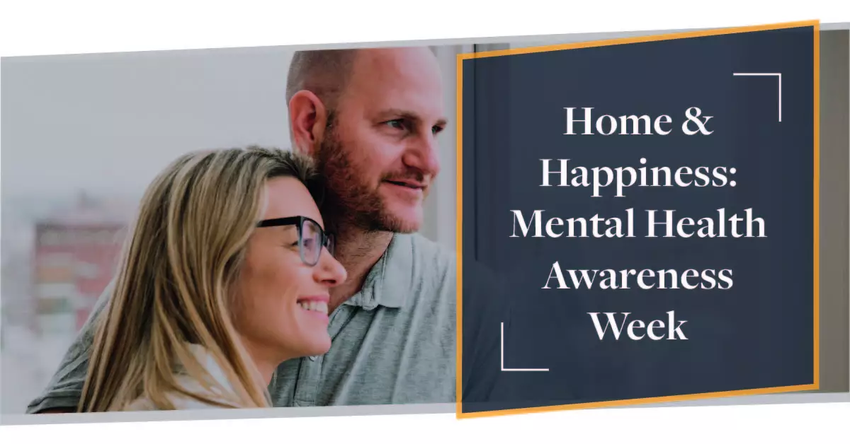 Home & Happiness: Make Your Home Happy | Mental Health Awareness Week