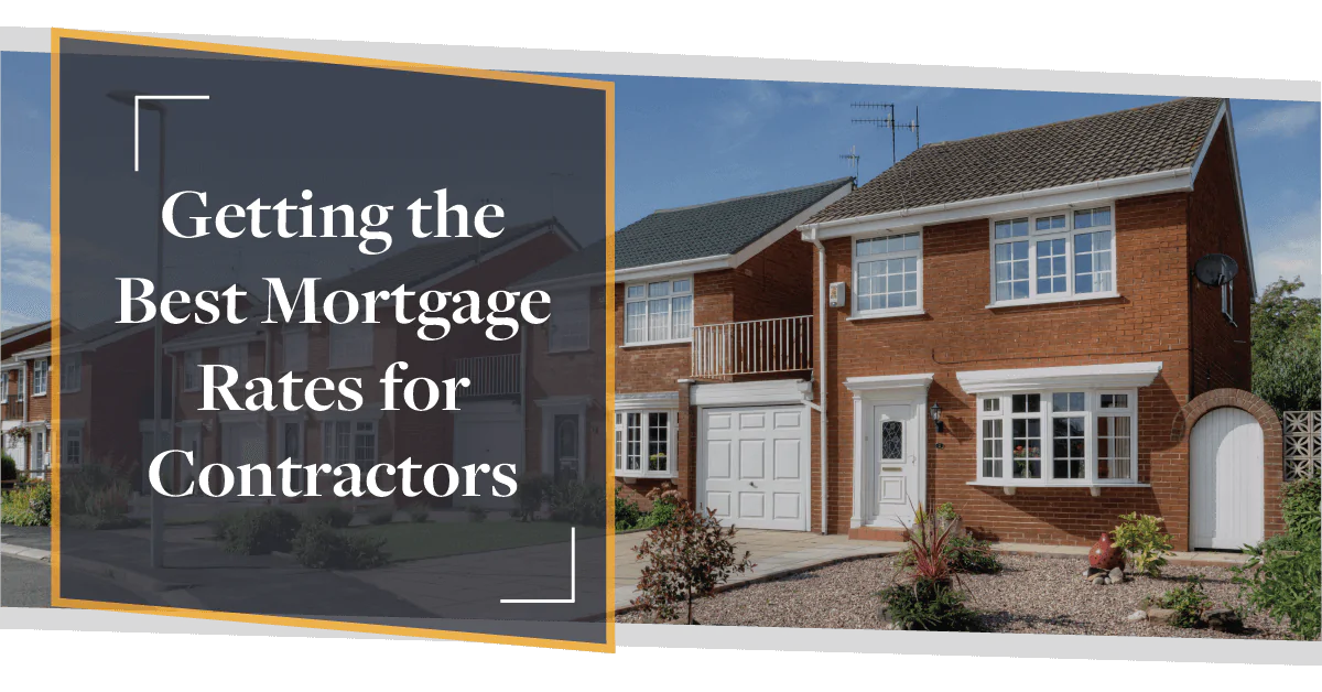 Getting the Best Mortgage Rate for Contractors | CMME