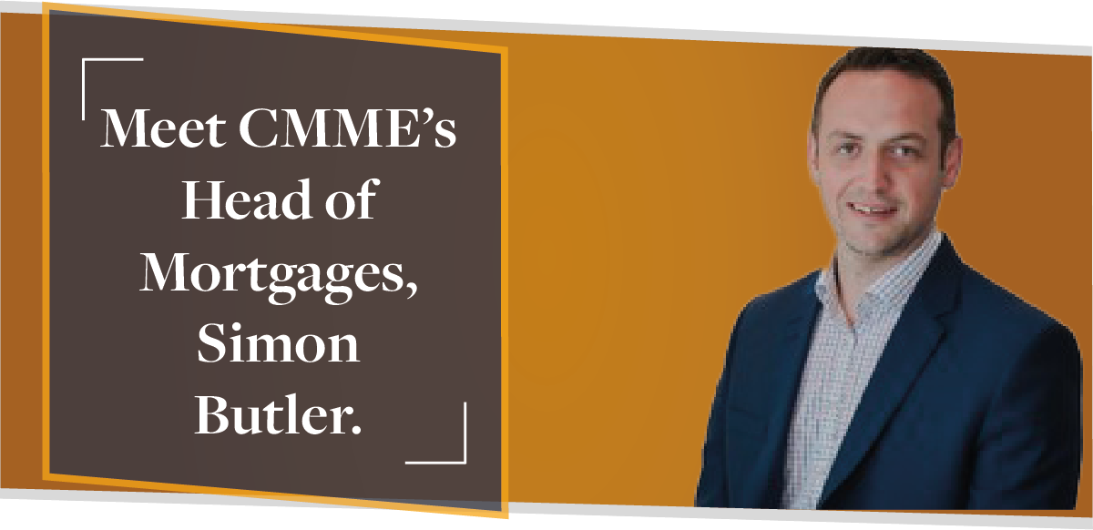 Meet CMME’s Head of Mortgages, Simon Butler | CMME Team