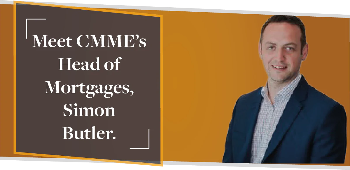 Meet CMME’s Head of Mortgages, Simon Butler | CMME Team