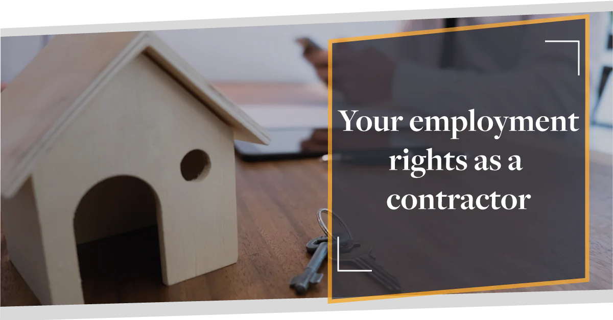 Do you know your contractor employment rights? | CMME Explains