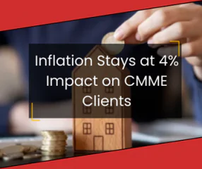 <strong>Inflation Stays at 4%: Evaluating the Impact on CMME Clients</strong>